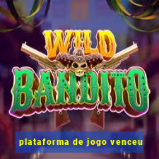 plataforma de jogo venceu